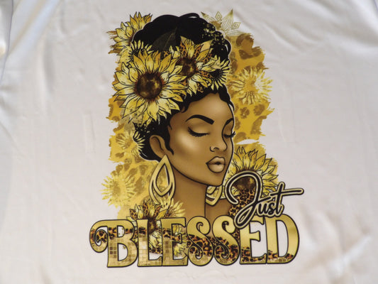 Just Blessed -Inspirational T-Shirts (Sublimation)