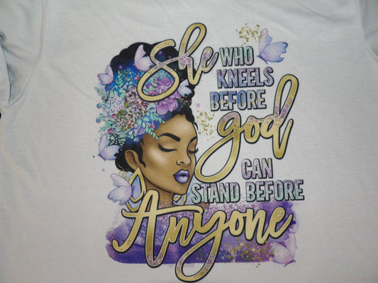 She That Kneels -Inspirational T-Shirts (Sublimation)